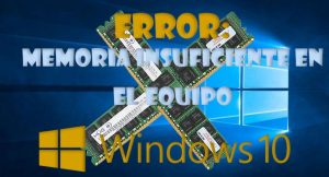 Soluciones Al Error Memoria Insuficiente En El Equipo