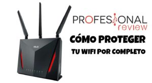 Cómo Proteger Tu WiFi Por Completo Paso A Paso