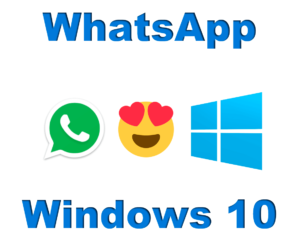 descargar whatsapp para pc windows 10 pro