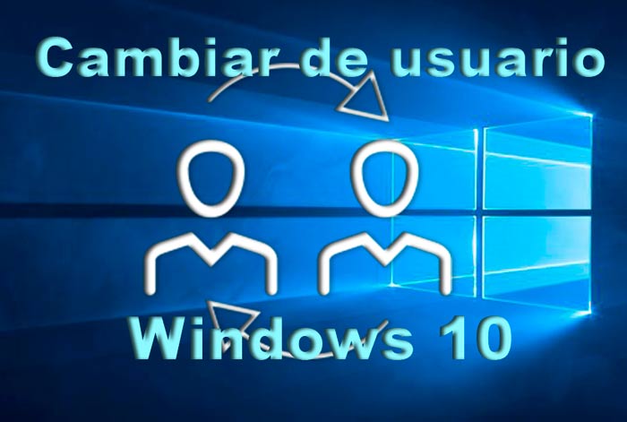 Como Cambiar De Usuario En Windows 10 6433