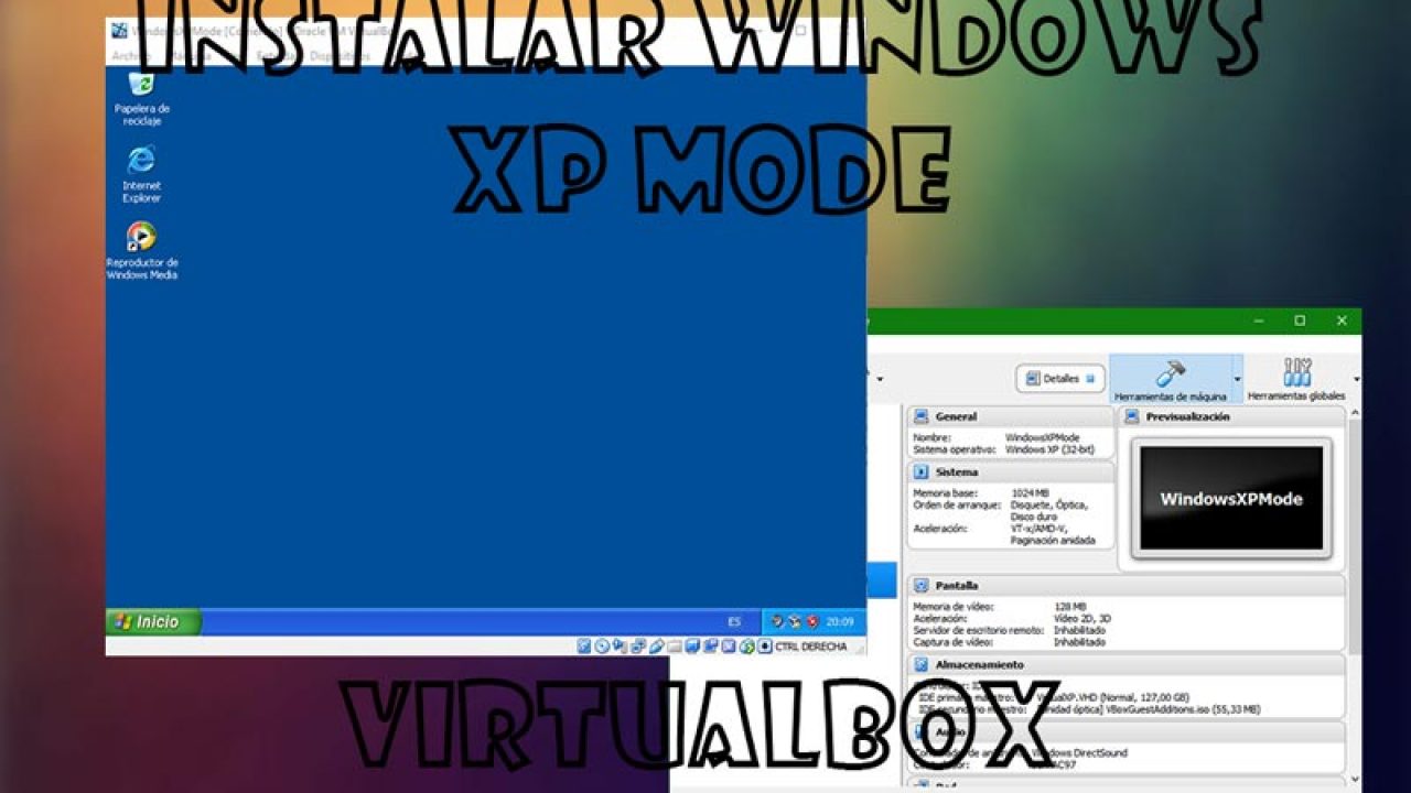 Borrar Ajustamiento Surrey ▷ Cómo instalar Windows XP Mode en VirtualBox