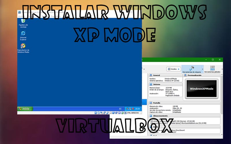 Borrar Ajustamiento Surrey ▷ Cómo instalar Windows XP Mode en VirtualBox