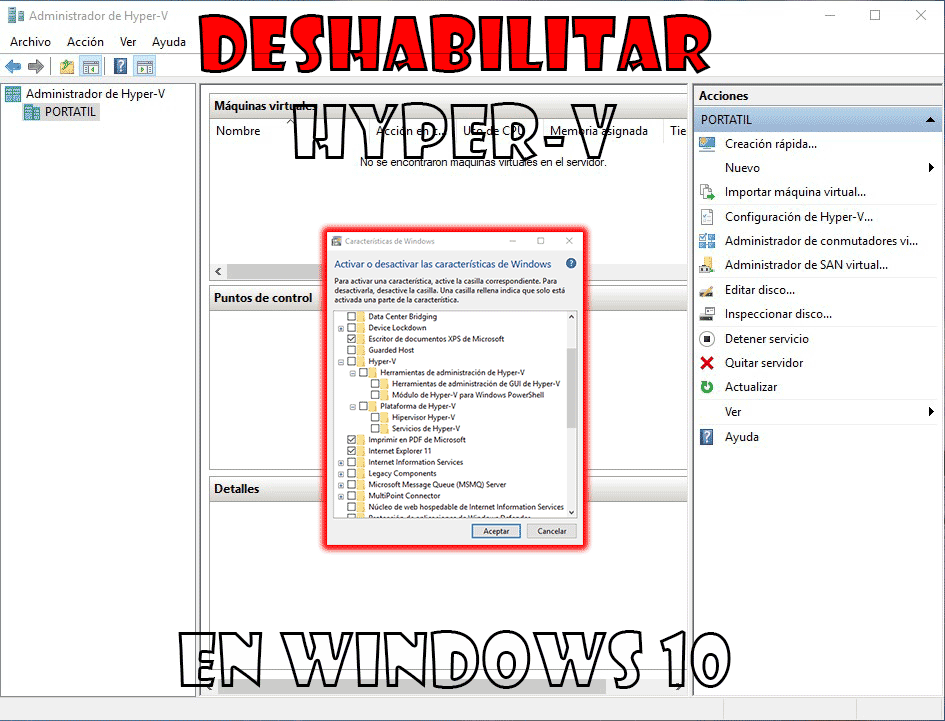 Como Deshabilitar Hyper V En Windows 10