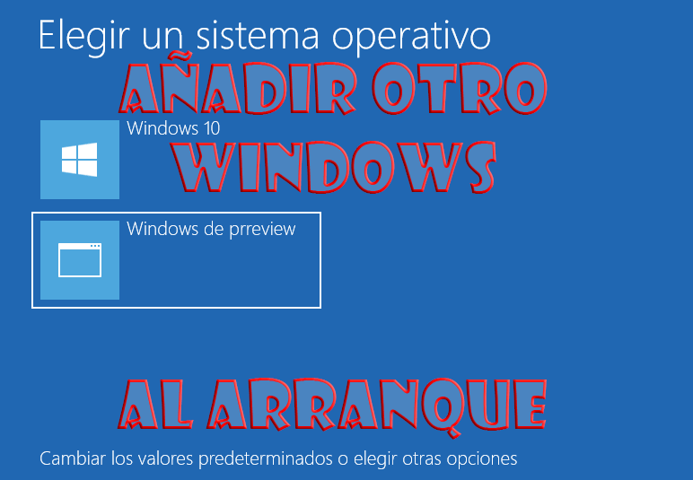 Añadir otro Windows al arranque