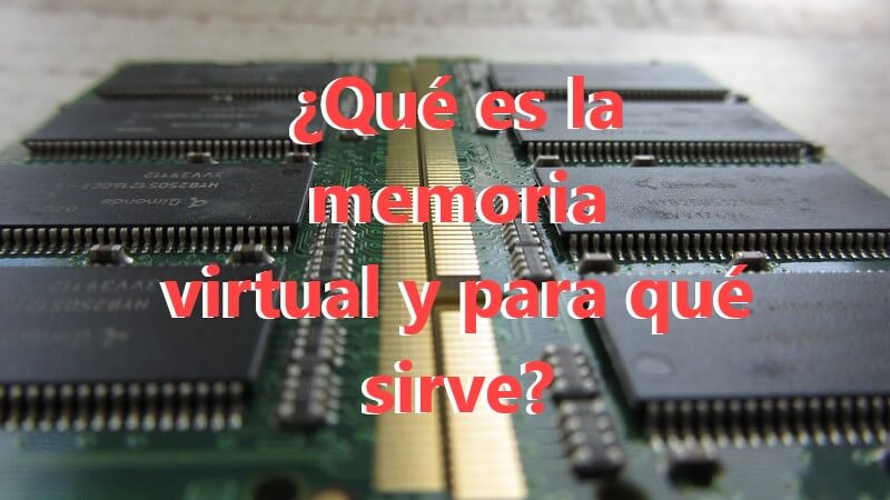 Qu Es La Memoria Virtual Y Para Qu Sirve Explicaci N