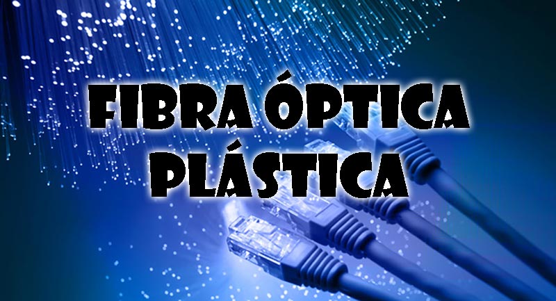 Cables de fibra óptica plástica