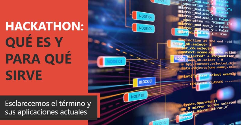 Hackathon Qué Es Y Para Qué Sirve