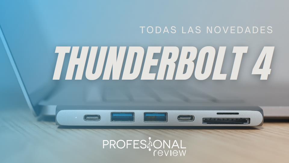 ▷ Thunderbolt 4 ¿Qué es?  Comparativa vs Thunderbolt 3