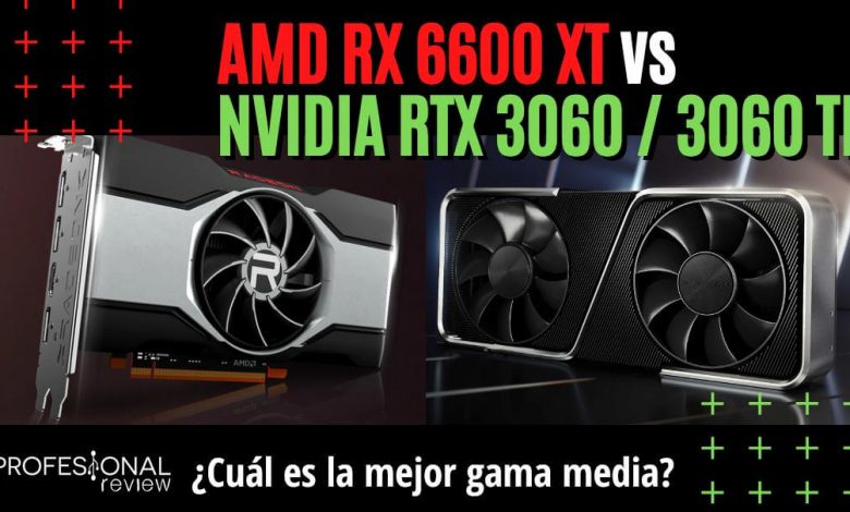 AMD Radeon RX 6600 XT vs NVIDIA GeForce RTX 3060 y RTX 3060 Ti