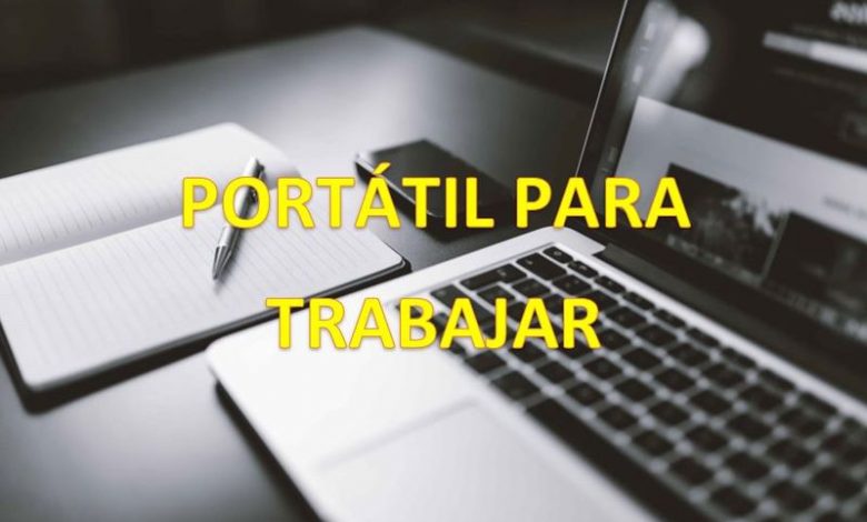 que portatil comprar para trabajar