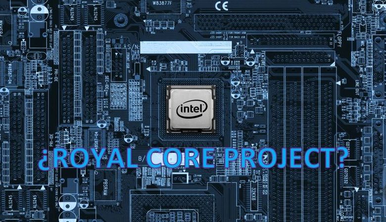 intel arquitectura royal core project