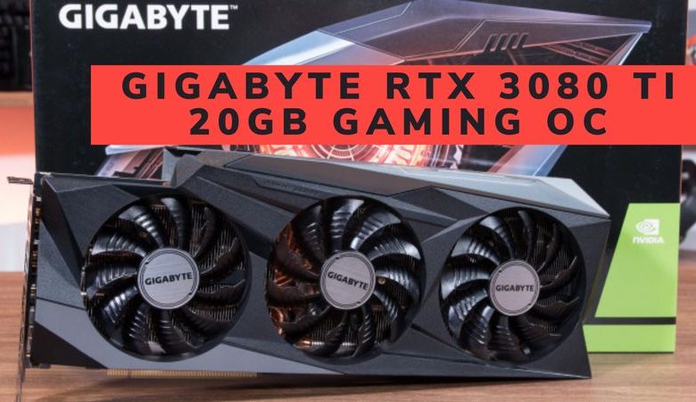 gigabyte rtx 3080 ti 20gb gaming oc