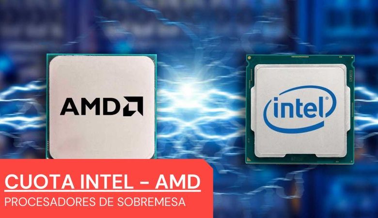 cuota mercado procesadores sobremesa intel amd