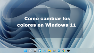 Cómo cambiar los colores en Windows 11 - 00