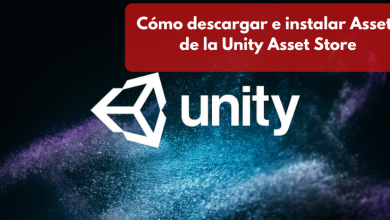 Cómo descargar e instalar Assets de la Unity Asset Store