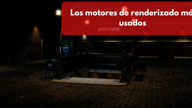 Los motores de renderizado más usados