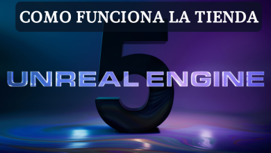 Cómo funciona la tienda Unreal Engine