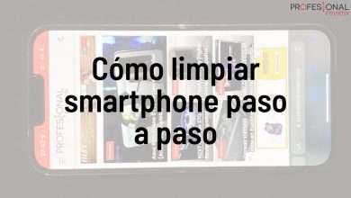 Cómo limpiar smartphone paso a paso