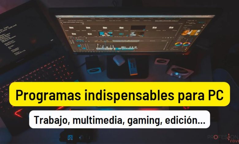 Programas indispensables para PC