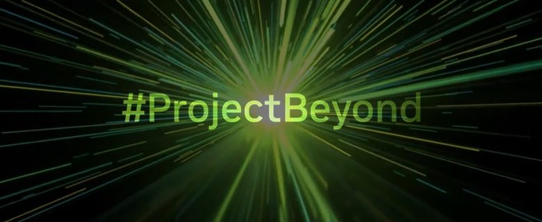 NVIDIA Project Beyond