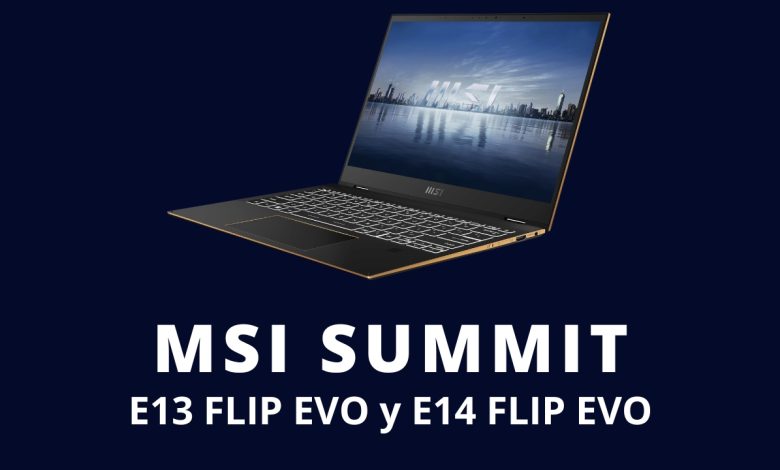 MSI Summit E13 y E14 FLIP EVO