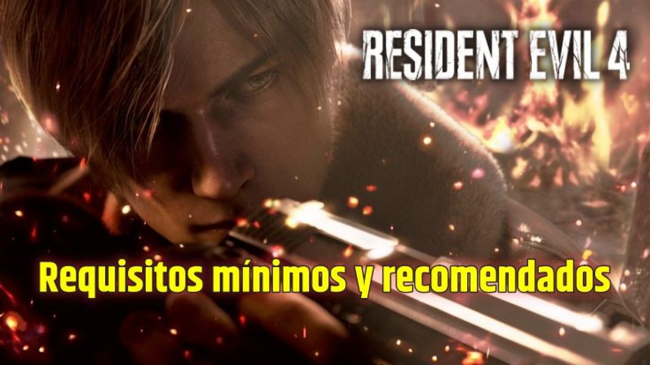 Resident Evil 4 Remake: requisitos mínimos y recomendados para PC - TyC  Sports