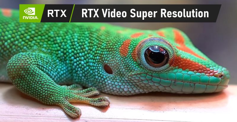 Nvidia Rtx Video Super Resolution Ya Est Disponible