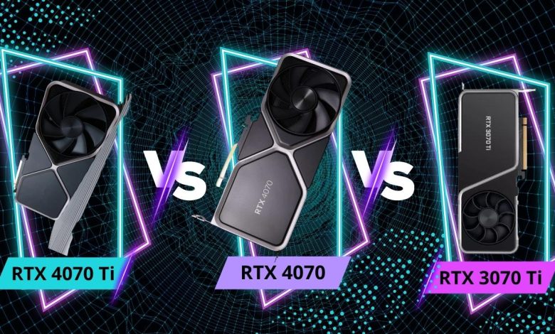 RTX 4070 vs RTX 4070 Ti vs RTX 3070 Ti