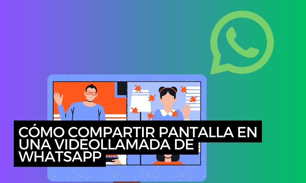 Cómo Compartir Pantalla En Una Videollamada De Whatsapp 1276