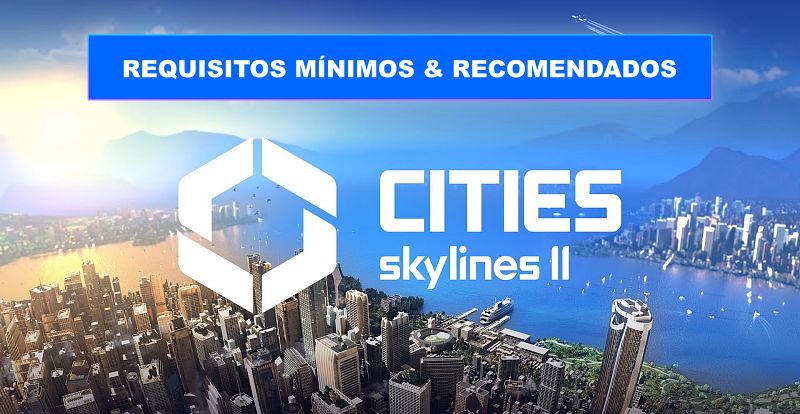 Cities: Skylines 2: conocé la fecha de lanzamiento, requisitos y precio de  preventa del esperado videojuego