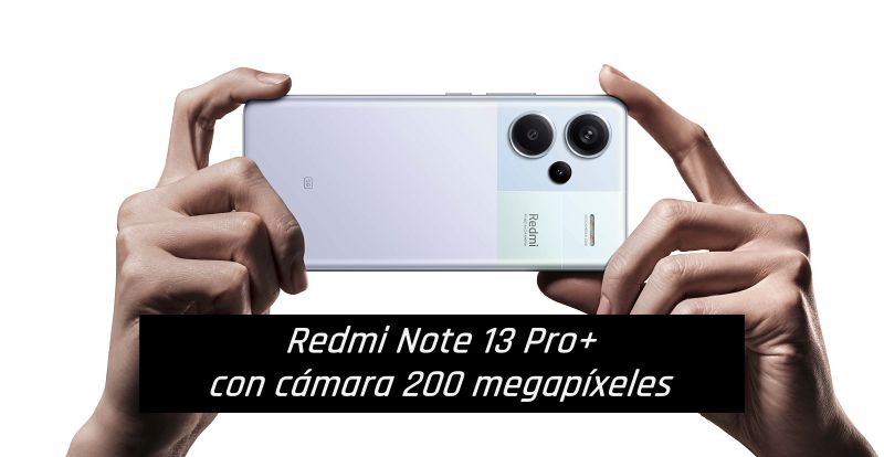 Los Redmi Note 13 se apuntan a los 200 megapíxeles, su presentación es  inminente
