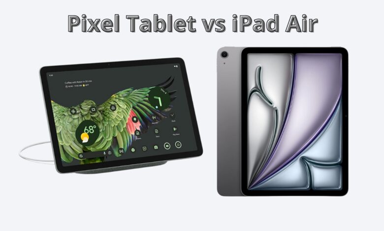 Pixel Tablet vs iPad Air