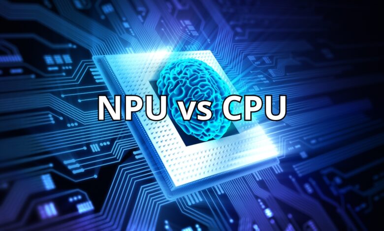 NPU vs CPU