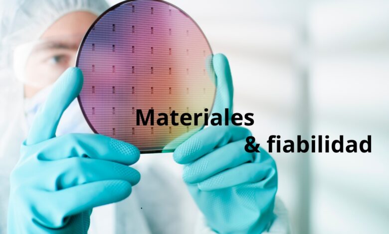 materiales y fiabilidad del chip