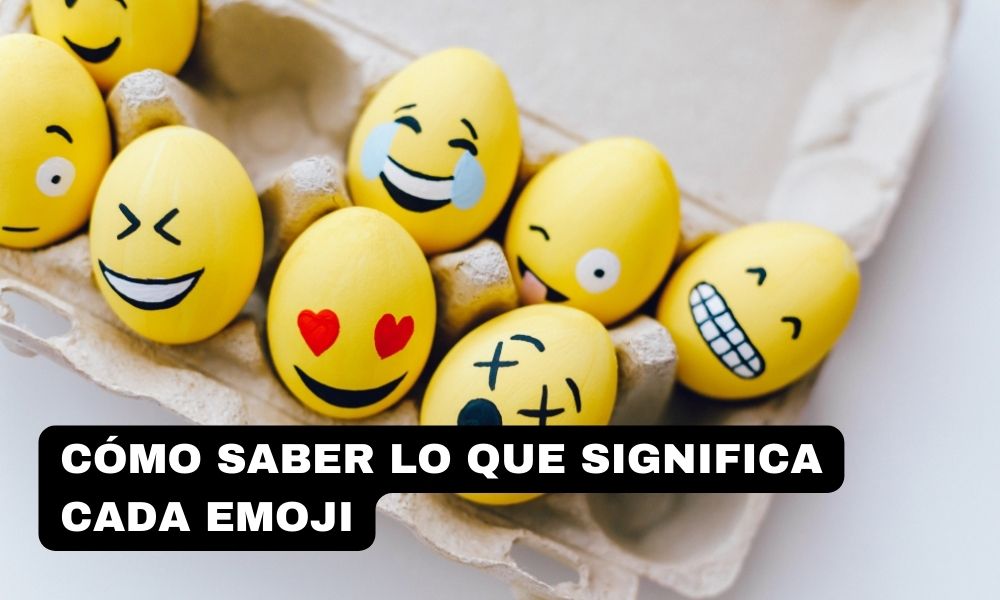 Cómo saber lo que significa cada emoji