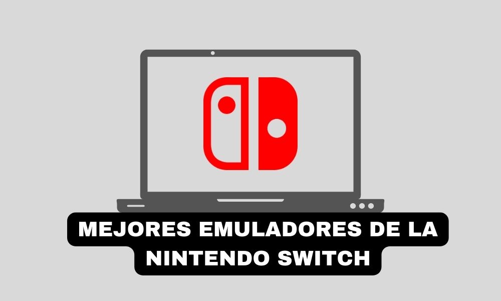 Los mejores emuladores de Nintendo Switch que necesitas conocer