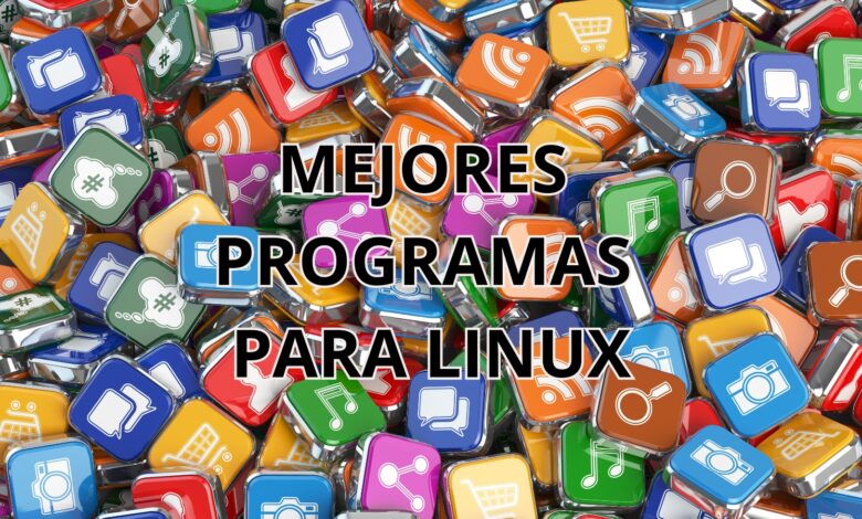 mejores programas para Linux