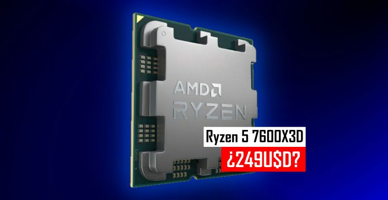 AMD Ryzen 5 7600X3D saldría en septiembre por 249 dólares