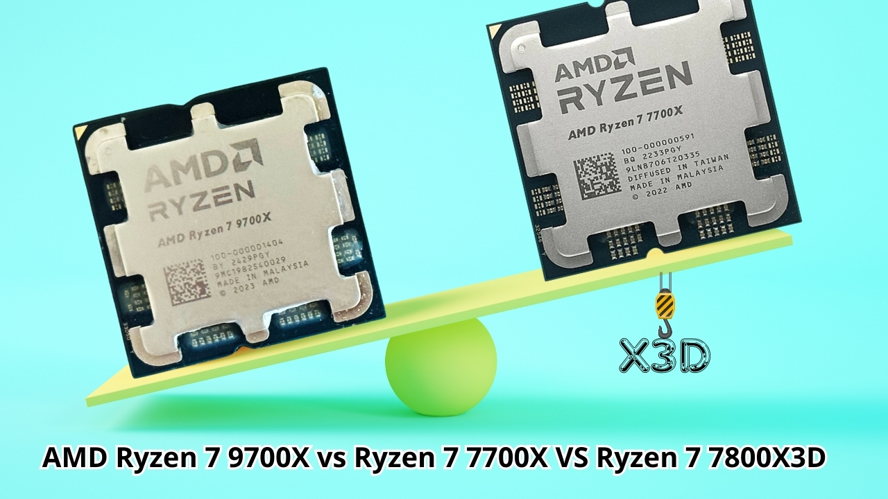 AMD Ryzen 7 9700X vs Ryzen 7 7700X vs Ryzen 7 7800X3D