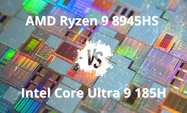 AMD Ryzen 9 8945HS vs Intel Core Ultra 9 185H