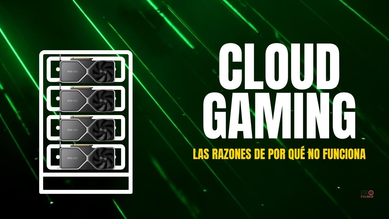 Por qué el cloud gaming no termina de triunfar: todas las razones