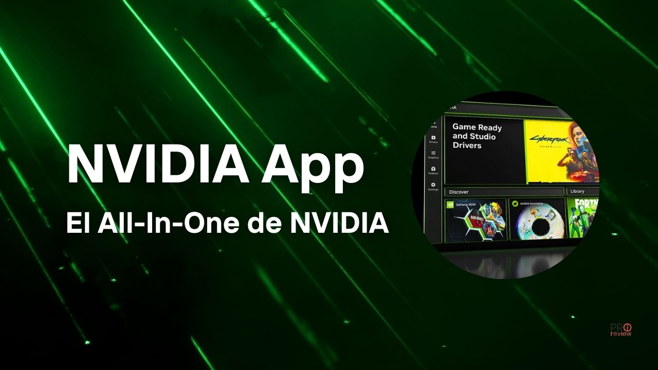 NVIDIA App 1.0, análisis del sustituto mejorado de GeForce Experience