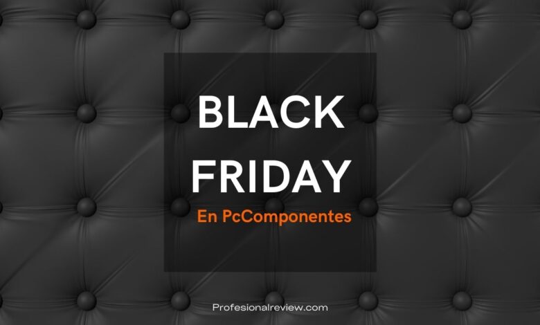 black friday pccomponentes