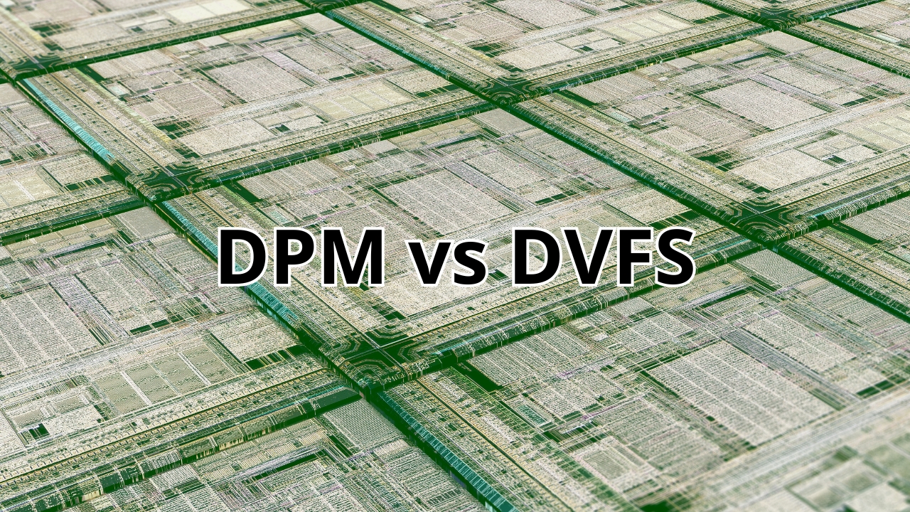 DPM vs DVFS: diferencias en la gestión de energía de los procesadores